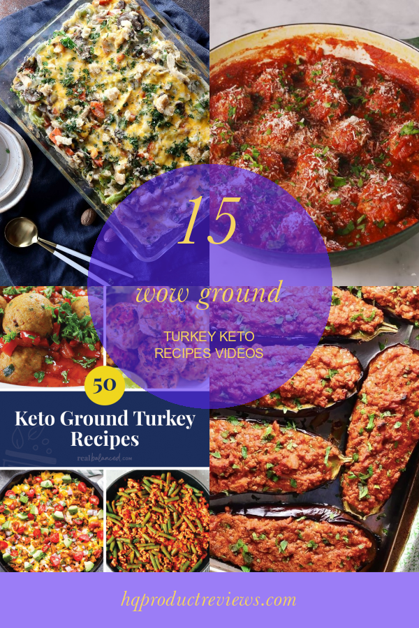 15 Delightful Ground Turkey Keto Casserole Best Product Reviews